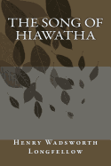 The Song of Hiawatha