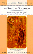 The Song of Solomon: Love Poetry of the Spirit