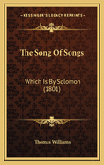 The Song of Songs: Which Is by Solomon (1801)