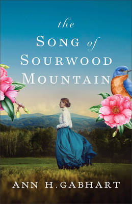 The Song of Sourwood Mountain - Gabhart, Ann H