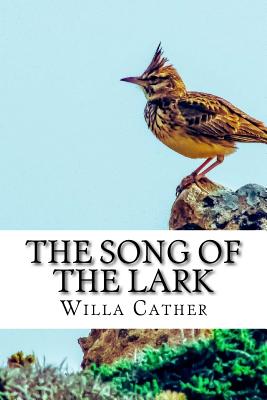 The Song of the Lark - Qwerty Books (Editor), and Cather, Willa