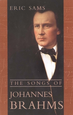 The Songs of Johannes Brahms - Sams, Eric, Dr.