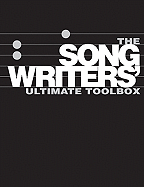 The Songwriter's Ultimate Toolbox 3-Book Boxed Set: How to Write Songs on Guitar, Songwriting Sourcebook, How to Write Songs in Altered Guitar Tunings