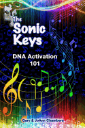 The Sonic Keys: DNA Activation 101