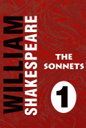 The Sonnets by William Shakespeare Vol 1: Super Large Print Edition of the Classic Love Poems Specially Designed for Low Vision Readers with a Giant Easy to Read Font