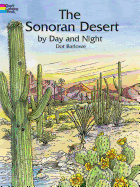 The Sonoran Desert by Day and Night Coloring Book