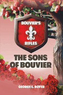 The Sons of Bouvier: A Walk Through History