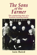 The Sons of the Farmer: The continuing story of a Scottish farming family