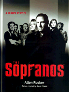 The Sopranos: A Family History - Rucker, Allen, and Wernick, Jeffrey (Introduction by)