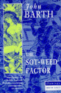 The Sot-Weed Factor - Barth, John