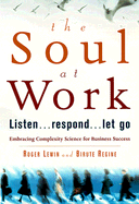 The Soul at Work: Listen, Respond, Let Go