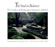 The Soul in Balance: The Gardens of Washington National Cathedral