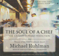 The Soul of a Chef: The Journey Toward Perfection - Ruhlman, Michael, and Corren, Donald (Read by)