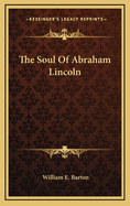 The Soul Of Abraham Lincoln