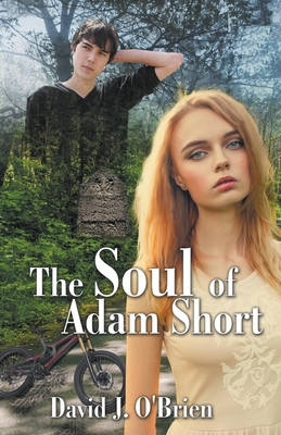 The Soul of Adam Short - O'Brien, David J