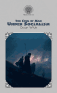 The Soul of Man Under Socialism