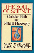 The Soul of Science: Christian Faith and Natural Philosophy Volume 16