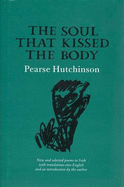 The Soul That Kissed the Body: New and Selected Poems in Irish