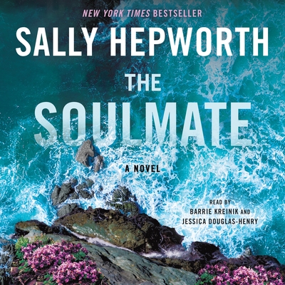 The Soulmate - Hepworth, Sally, and Kreinik, Barrie (Read by), and Douglas-Henry, Jessica (Read by)