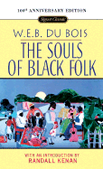 The Souls of Black Folk: 100th Anniversary Edition