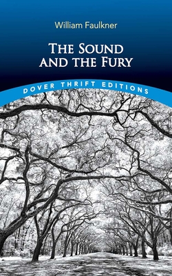 The Sound and the Fury - Faulkner, William