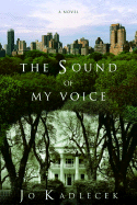 The Sound of My Voice - Kadlecek, Jo