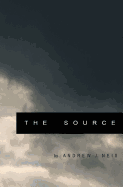The Source - Christian, David James (Editor), and Neis, Peter (Photographer), and Behringer, Evan (Editor)