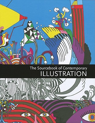 The Sourcebook of Contemporary Illustration - Nicolas, Yaiza, and Gonzalez Fernandez, Andres, and Zanchetta, Alessandro