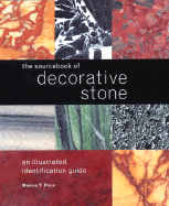 The Sourcebook of Decorative Stone: An Illustrated Identification Guide - Price, Monica