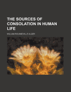The Sources of Consolation in Human Life