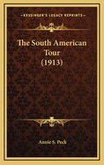 The South American Tour (1913)