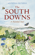 The South Downs: A Painted Year