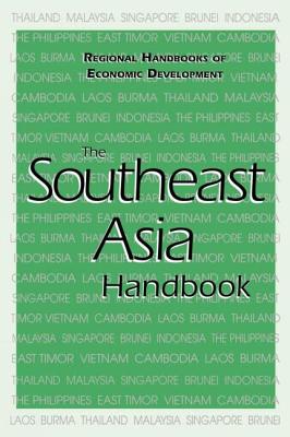 The Southeast Asia Handbook - Heenan, Patrick (Editor), and Lamontagne, Monique (Editor)