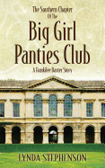 The Southern Chapter of the Big Girl Panties Club: A Frankilee Baxter Story