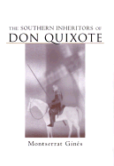 The Southern Inheritors of Don Quixote