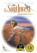 The Southwest Inside Out: An Illustrated Guide to the Land and Its History
