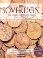 The Sovereign - the World's Most Famous Coin: A History and Price Guide