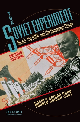 The Soviet Experiment: Russia, the Ussr, and the Successor States - Suny, Ronald