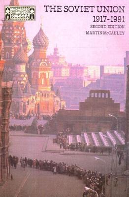 The Soviet Union 1917-1991 - McCauley, Martin