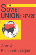 The Soviet Union: Empire, Nation, and System