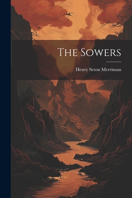 The Sowers - Merriman, Henry Seton
