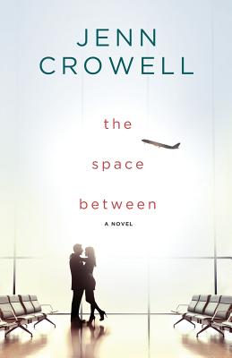 The Space Between - Crowell, Jenn