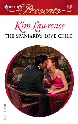 The Spaniard's Love-Child - Lawrence, Kim