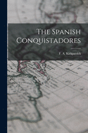 The Spanish Conquistadores