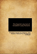 The Spanish Journal of Elizabeth Lady Holland