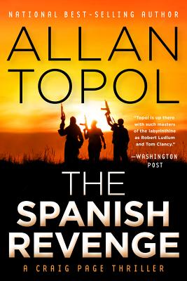 The Spanish Revenge: A Craig Page Thriller - Topol, Allan