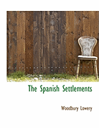 The Spanish Settlements