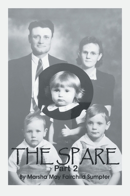 The Spare: Part 2 - Fairchild Sumpter, Marsha May
