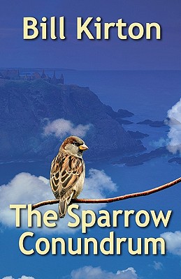 The Sparrow Conundrum - Kirton, Bill