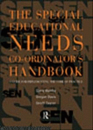 The Special Educational Needs Co-Ordinator's Handbook: A Guide for Implementing the Code of Practice
